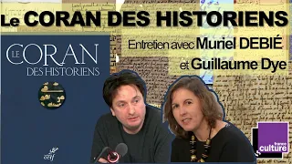 Le Coran des Historiens : entretien avec Guillaume DYE & Muriel DEBIÉ (english subtitles)