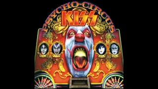 Psycho Circus - PSYCHO CIRCUS - KISS - NOT OFFICIAL VIDEO