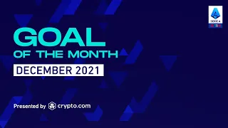 Goal Of The Month December 2021 | Presented By crypto.com | Serie A 2021/22