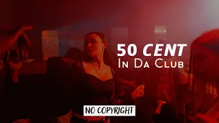🎧50 CENT - In Da Club│Phonk │Free music [NCS]