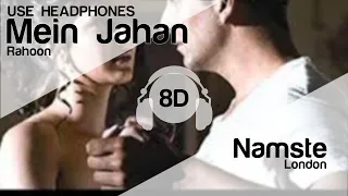 Main Jahaan Rahoon 8D Audio Song - Namastey London (HIGH QUALITY)🎧