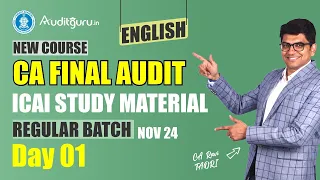 DAY 01 |CA Final Audit New Course ICAI Study Material Regular Batch (English) | May 24