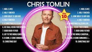 C H R I S   T O M L I N  Full Album 2024 ~ Top 10 Best Songs ~ Greatest Hits