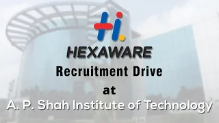 Hexaware Recruitment Drive at A. P. Shah Institute of Technology | JOB4U