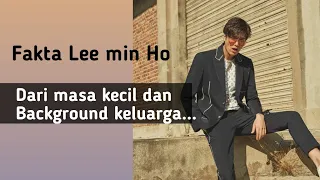 Fakta Lee min Ho bukan dari keluarga biasa