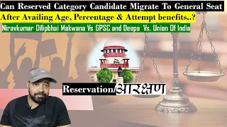 Can Reserved Category Candidate Migrate To General Seat After Availing Age, Percentage etc benefits?