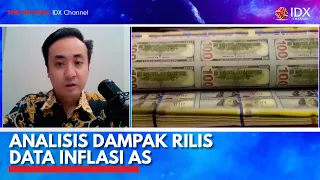 Analisis Dampak Rilis Data Inflasi AS | IDX CHANNEL