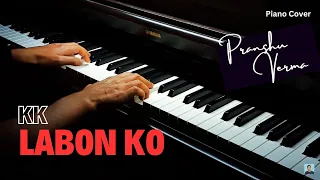 KK - Labon Ko (Piano Cover)