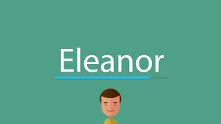 Eleanor pronunciation