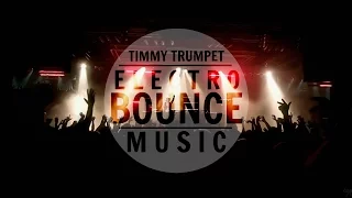 Timmy Trumpet Mix 2014 ᴴᴰ | Bounce