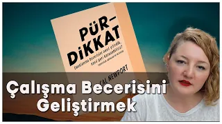 Pür Dikkat (Deep Work) Çalışma Becerisini Geliştirmek