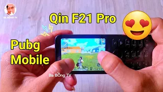 Chơi Thử Pubg Mobile Trên Qin F21 Pro | Ba Bồng TV #games #xiaomi
