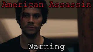 American Assassin - Warning