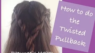 Braided Twist Pullback | Rapunzel's Mother Hair-do's and How-to's