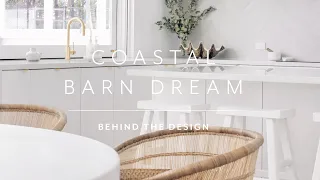 Step Inside the The Coastal Barn Dream with the Designer  Lauren  | Behind the Design