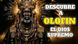 🌟Who is OLOFIN? Discover the HISTORY and SECRETS of the Supreme YORUBA GOD