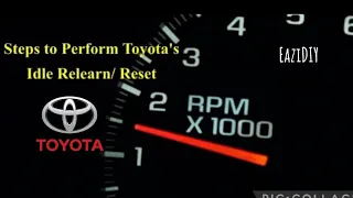 How To Relearn or Reset Toyota/Lexus Throttle Idle