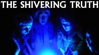 The Shivering Truth - What Made It Special