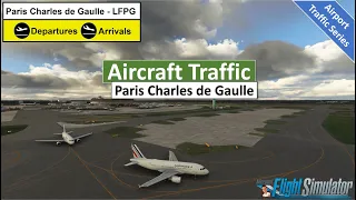 MSFS 2020 Paris Charles de Gaulle Airport - Traffic with  AIG's Traffic Manager #msfs2020traffic