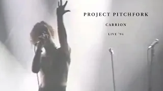 PROJECT PITCHFORK - Carrion (Live '94) | Remastered