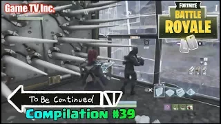 ROFL To Be Continued FORTNITE Compilation #39
