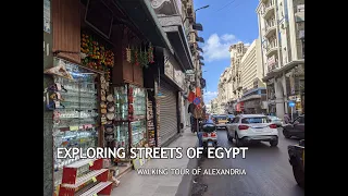 Walking Streets of Alexandria EGYPT, Walking Tour in Alexandria | شوارع اسكندريه