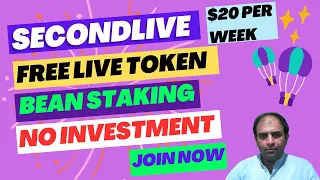 SecondLive | Free Live Token | $20 Per Week| Bean Staking