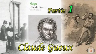 Livre audio - Claude Gueux de Victor Hugo - Partie 1.
