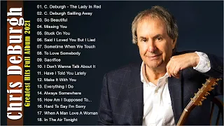 Chris de Burgh Full Album - Chris de Burgh Best Songs Ever - Chris de Burgh Greatest Hits #1