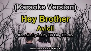 (Karaoke Version) Hey Brother | Avicii | Karaoke Lyrics by CS Ling Studio