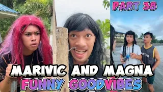 PART 38 | MARIVIC AND MAGNA TIKTOK COMPILATION FUNNY GOODVIBES 🤣🤣😂