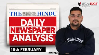 The HINDU for CLAT 2024 (16th Feb) | Current Affairs by LegalEdge | Daily Newspaper Analysis (Hindi)