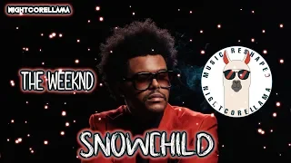 The Weeknd - Snowchild (Lyrics) | Official Nightcore LLama Reshape