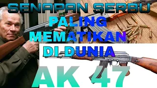 SENAPAN SERBU PALING MEMATIKAN DI DUNIA AK 47