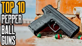 TOP 10 BEST PEPPER BALL GUN FOR SELF DEFENSE