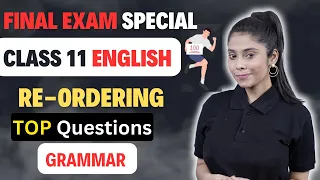 Class 11 Re-Ordering | English Grammar  | Exam Special | 2023-24 | Taniya Mam