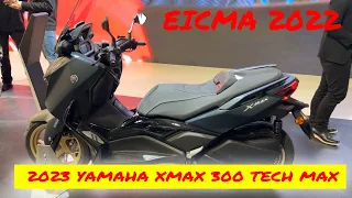 2023 New Yamaha Xmax 300 Tech Max Walkaround EICMA 2022