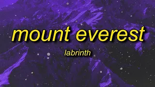 [1 HOUR 🕐] Labrinth - Mount Everest TikTok Remixsped up (Lyrics) |  cause i'm on top of the world