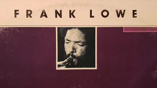 Frank Lowe - Fresh