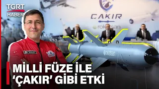 Yerli Çakır Füze Sahnede! Türkiye'nin Öncü Füzesi Atışta Parladı - TGRT Haber