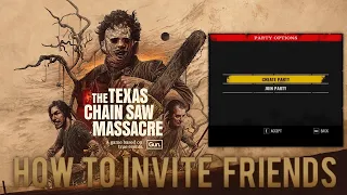 How To Invite Friends on The Texas Chainsaw Massacre Game