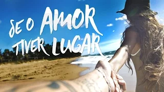 Jorge & Mateus - Se o Amor Tiver Lugar (Lyric Video Oficial)