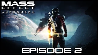 MASS EFFECT ANDROMEDA Walkthrough Gameplay Part 2 - Nexus (Mass Effect 4)