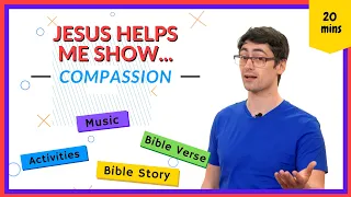 Jesus Helps Me Show Compassion (Kids' Bible Learning)