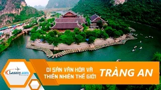 Trang An - Ninh Binh - World natural and cultural heritage Zone | By Lazany