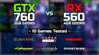 RX 560 vs GTX 760 | 10 Games Tested