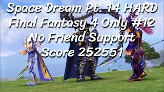 [DFFOO] Space Dream Pt. 14 HARD (Final Fantasy 4 Only #12) No Friend Support   Score 252551