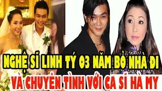 Tiểu Sử Nghệ Sĩ Linh Tý, 03 Năm Bỏ Nhà Đi Và Mối Tình Đầu Với Ca Sĩ Hà My