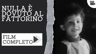 Nulla è Dovuto al Fattorino | Drammatico | Film Completo in Italiano