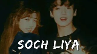 Soch liya— Liskook fmv